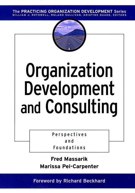 Organization Development and Consulting; Perspectives and Foundations (Paperback / softback) 9780787946647