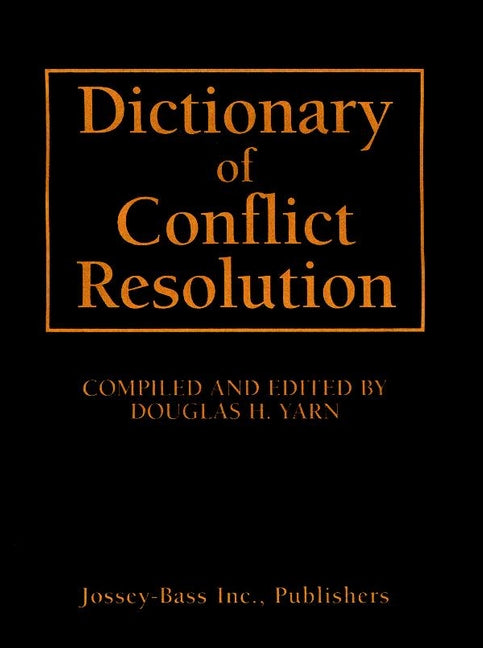 Dictionary of Conflict Resolution (Hardback) 9780787946791