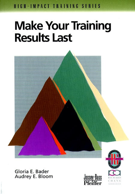 Make Your Training Results Last (Paperback / softback) 9780787950934