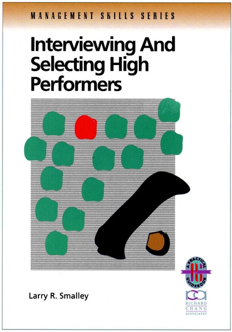 Interviewing and Selecting High Performers (Paperback / softback) 9780787951092