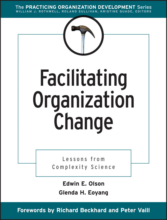 Facilitating Organization Change; Lessons from Complexity Science (Paperback / softback) 9780787953300