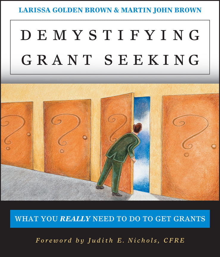 Demystifying Grant Seeking; What You Really Need to Do to Get Grants (Paperback / softback) 9780787956509