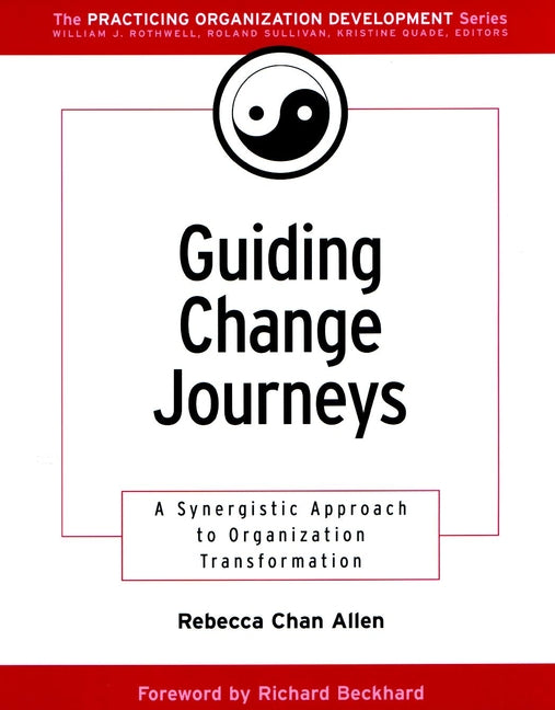 Guiding Change Journeys; A Synergistic Approach to Organization Transformation (Paperback / softback) 9780787957117