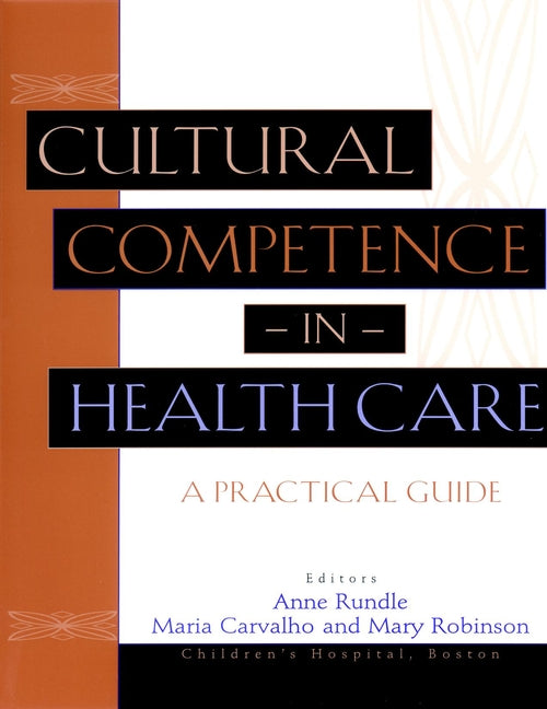Cultural Competence in Health Care; A Practical Guide (Paperback / softback) 9780787962210