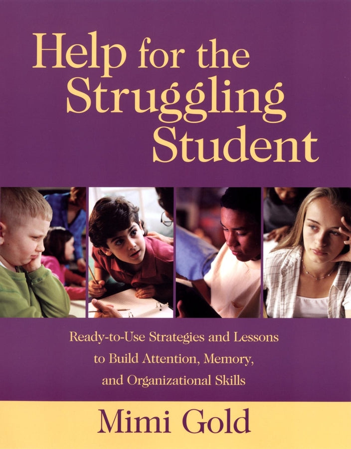 Help for the Struggling Student; Ready-to-Use Strategies and Lessons to Build Attention, Memory, and Organizational Skills (Paperback / softback) 9780787965884