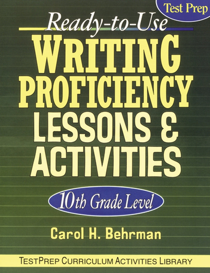 Ready-To-Use Writing Proficiency Lessons and Activities; 10th Grade Level (Paperback / softback) 9780787966003