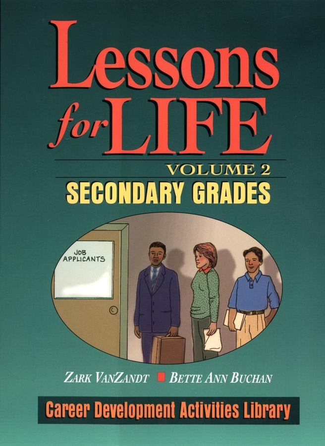 Lessons For Life, Volume 2; Career Development Activities Library, Secondary Grades (Paperback / softback) 9780787966270