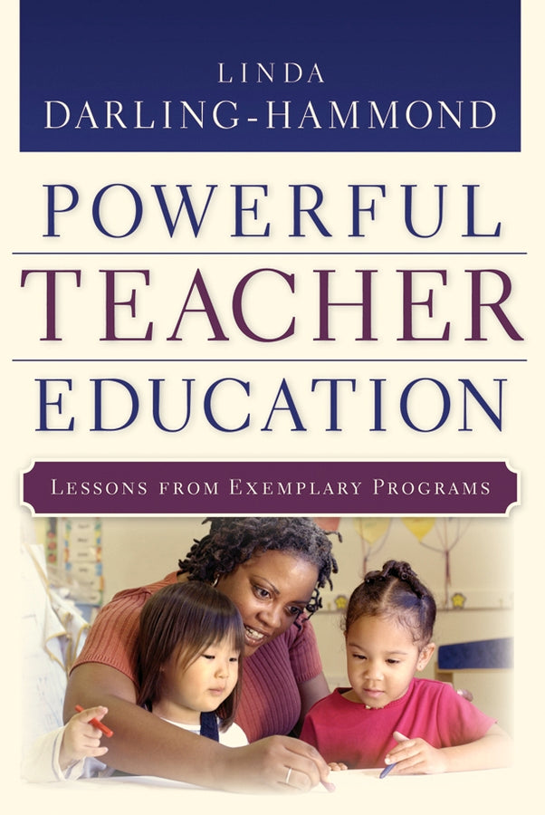 Powerful Teacher Education; Lessons from Exemplary Programs (Hardback) 9780787972738