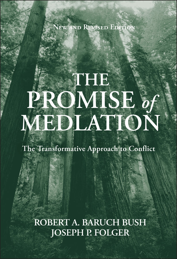 The Promise of Mediation; The Transformative Approach to Conflict (Hardback) 9780787974831