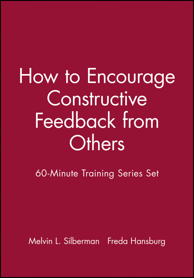 60-Minute Training Series Set: How to Encourage Constructive Feedback from Others (Paperback / softback) 9780787980108