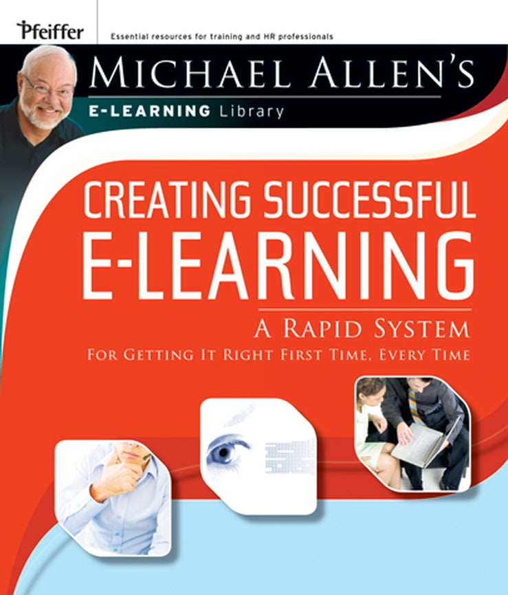Creating Successful e-Learning; A Rapid System For Getting It Right First Time, Every Time (Paperback / softback) 9780787983000