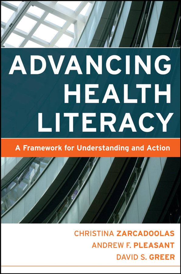 Advancing Health Literacy; A Framework for Understanding and Action (Paperback / softback) 9780787984335