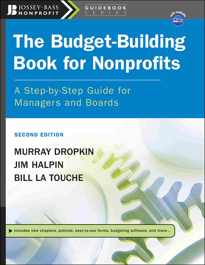 The Budget-Building Book for Nonprofits; A Step-by-Step Guide for Managers and Boards (Paperback / softback) 9780787996031