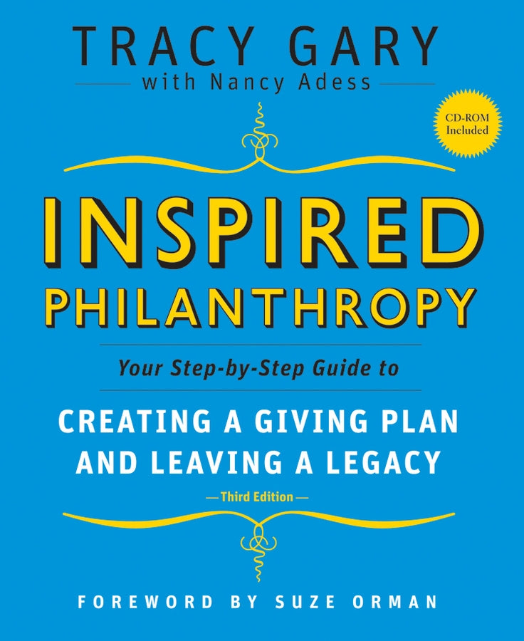 Inspired Philanthropy; Your Step-by-Step Guide to Creating a Giving Plan and Leaving a Legacy (Paperback / softback) 9780787996529