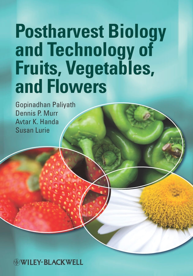 Postharvest Biology and Technology of Fruits, Vegetables, and Flowers (Hardback) 9780813804088
