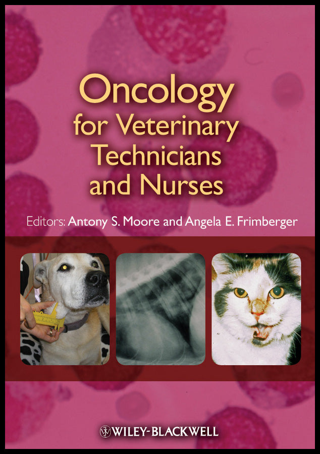 Oncology for Veterinary Technicians and Nurses (Paperback / softback) 9780813812762