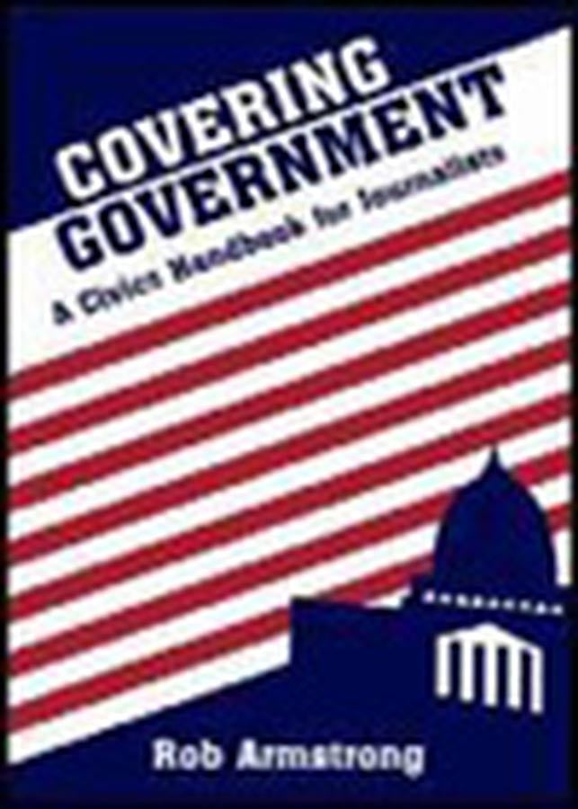 Covering Government; A Civics Handbook for Journalists (Paperback / softback) 9780813814674