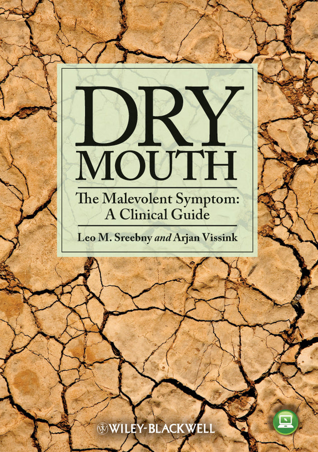 Dry Mouth, The Malevolent Symptom; A Clinical Guide (Paperback / softback) 9780813816234