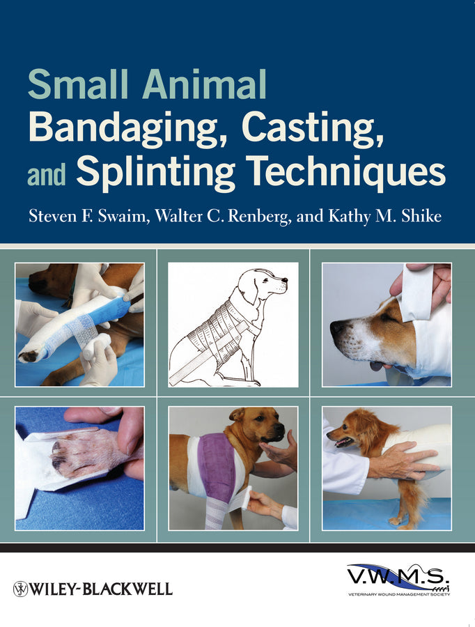 Small Animal Bandaging, Casting, and Splinting Techniques (Paperback / softback) 9780813819624