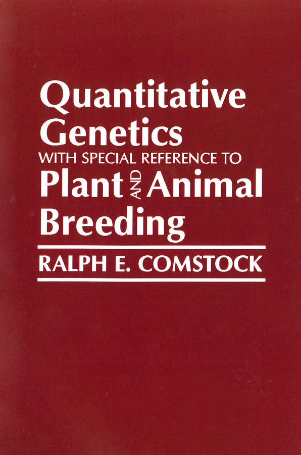 Quantitative Genetics with Special Reference to Plant and Animal Breeding (Hardback) 9780813820118