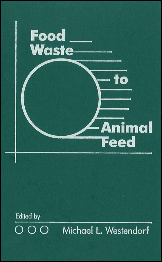 Food Waste to Animal Feed (Hardback) 9780813825403