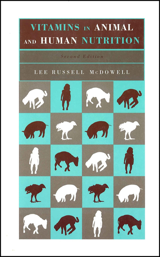 Vitamins in Animal and Human Nutrition (Hardback) 9780813826301