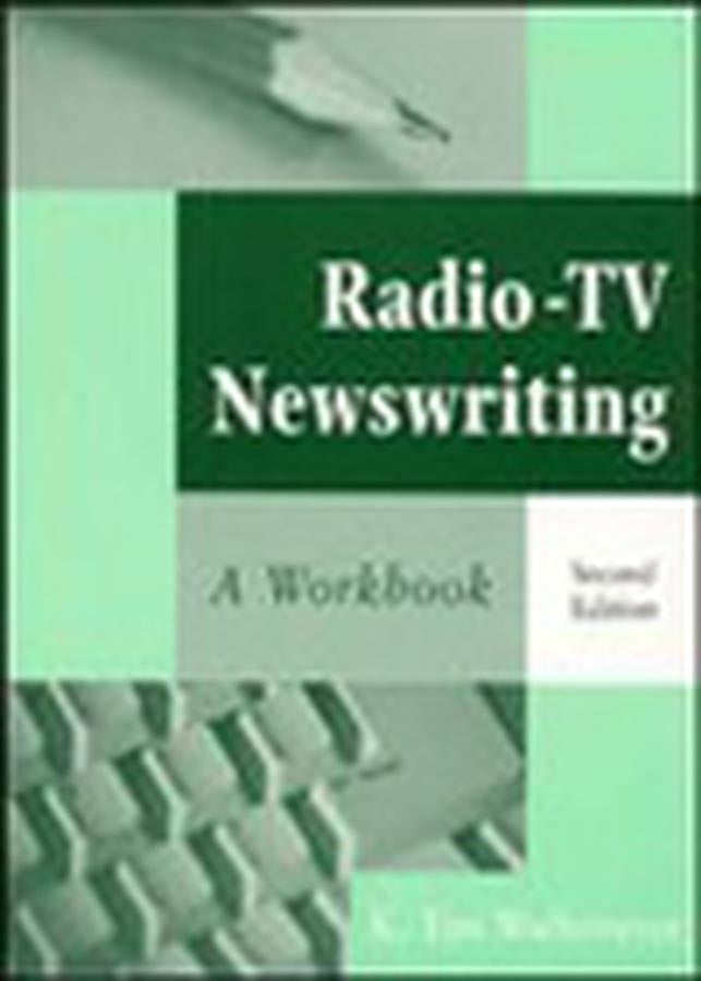 Radio-TV Newswriting; A Workbook (Paperback / softback) 9780813829098