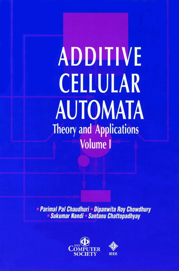 Additive Cellular Automata; Theory and Applications, Volume 1 (Paperback / softback) 9780818677175