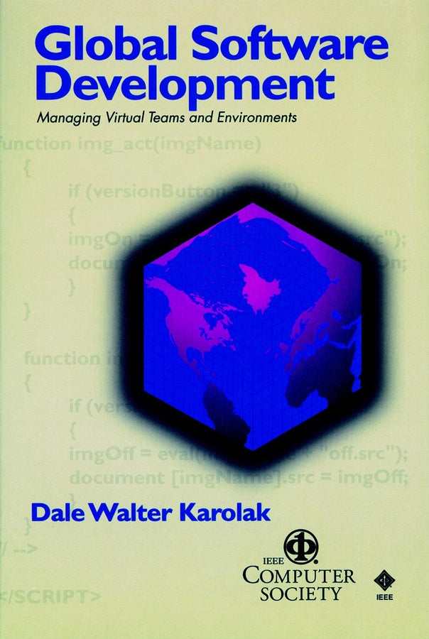 Global Software Development; Managing Virtual Teams and Environments (Paperback / softback) 9780818687013
