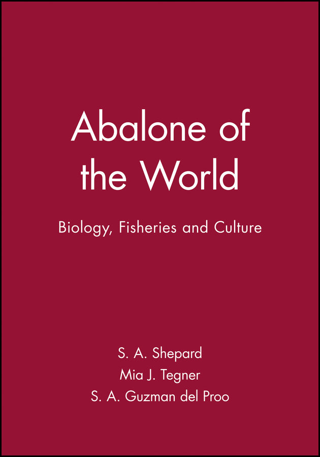 Abalone of the World; Biology, Fisheries and Culture (Hardback) 9780852381816
