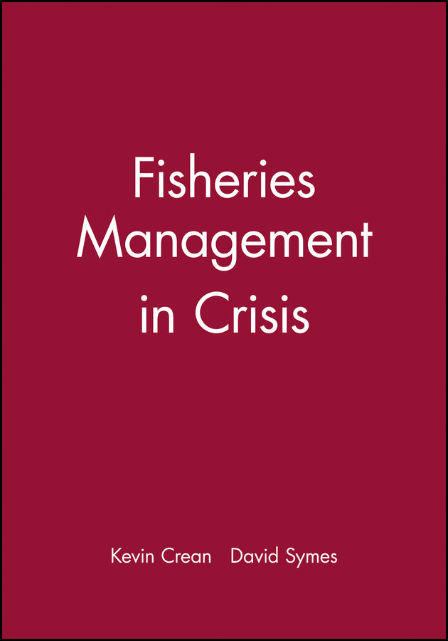 Fisheries Management in Crisis (Hardback) 9780852382318