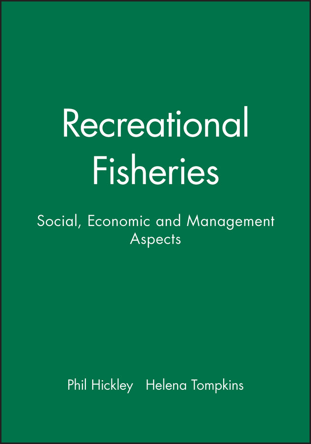 Recreational Fisheries; Social, Economic and Management Aspects (Hardback) 9780852382486