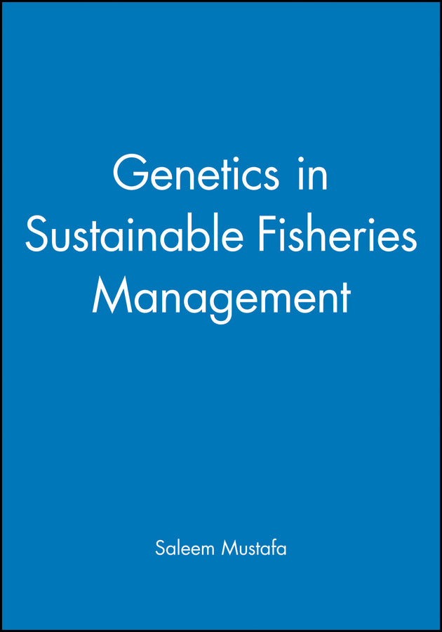 Genetics in Sustainable Fisheries Management (Hardback) 9780852382639