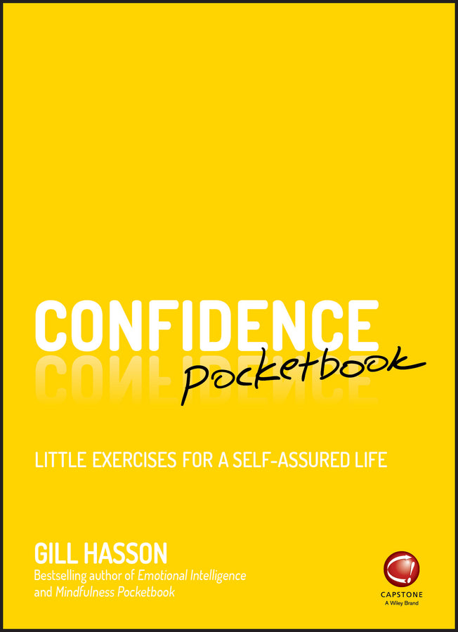Confidence Pocketbook; Little Exercises for a Self-Assured Life (Paperback / softback) 9780857087331