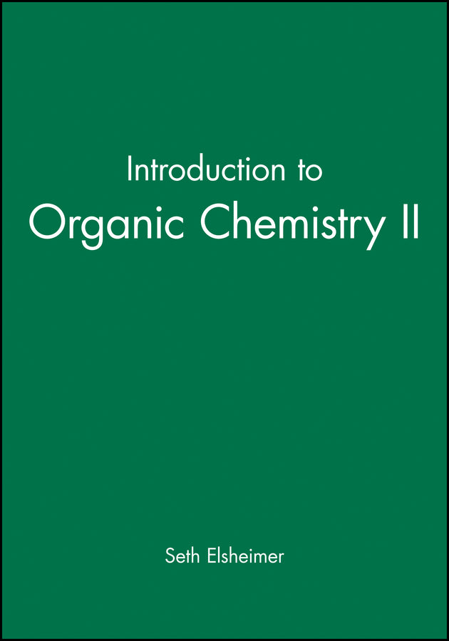 Introduction to Organic Chemistry II (Paperback / softback) 9780865423176