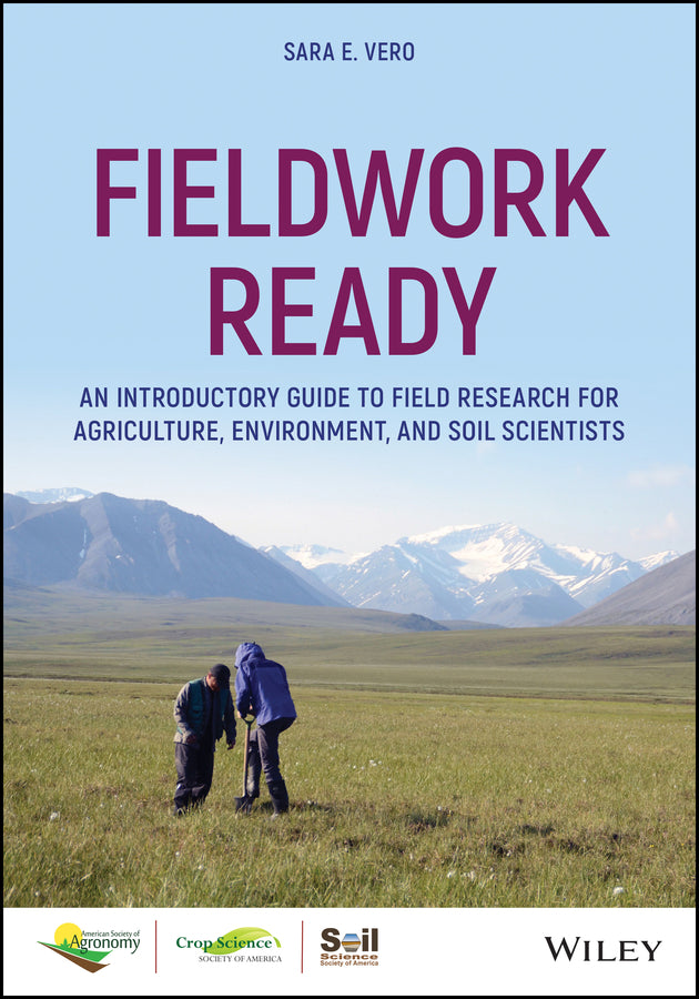 Fieldwork Ready; An Introductory Guide to Field Research for Agriculture, Environment, and Soil Scientists (Paperback / softback) 9780891183754