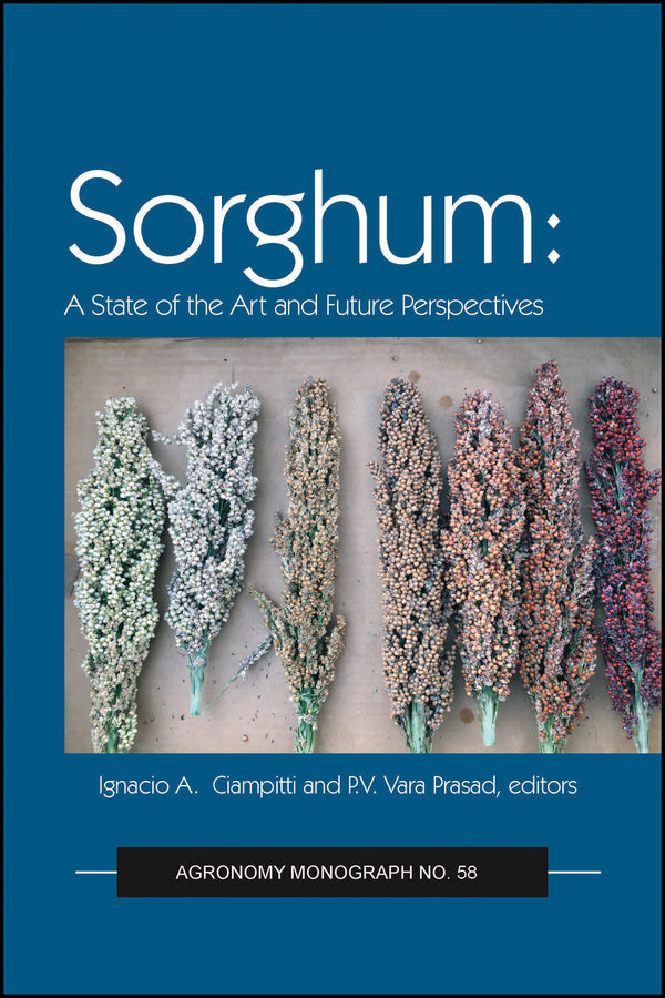 Sorghum; State of the Art and Future Perspectives (Hardback) 9780891186274