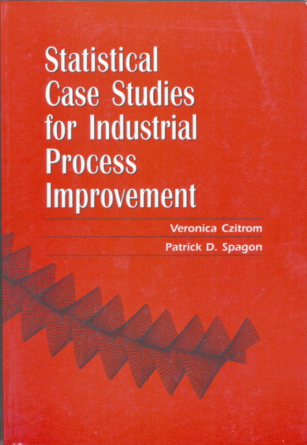 Statistical Case Studies for Industrial Process Improvement (Paperback / softback) 9780898713947