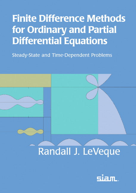 Finite Difference Methods for Ordinary and Parti – Steady–State and Time–Dependent Problems; Steady-State and Time-dependent Problems (Paperback / softback) 9780898716290