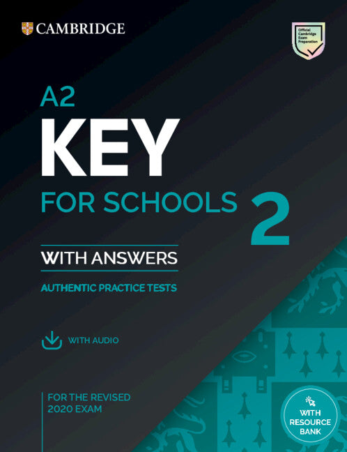 A2 Key for Schools 2 Student's Book with Answers with Audio with Resource Bank (Multiple-component retail product) 9781009003599