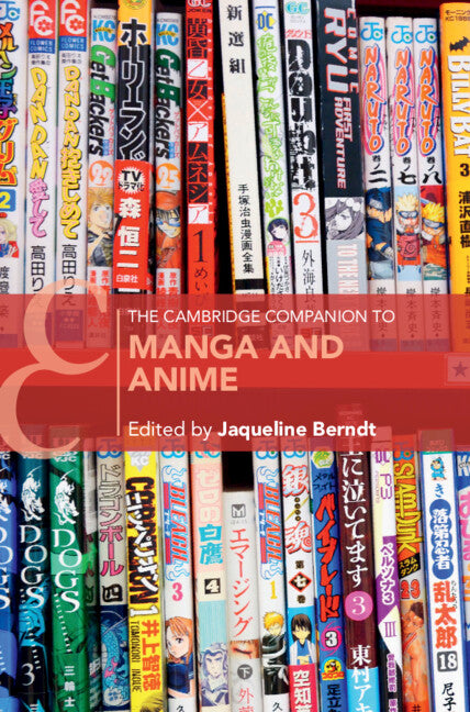The Cambridge Companion to Manga and Anime (Paperback / softback) 9781009009980