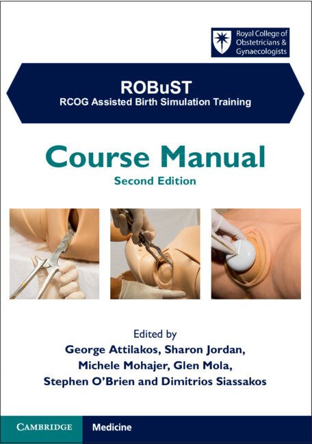 ROBuST: RCOG Assisted Birth Simulation Training; Course Manual (Paperback / softback) 9781009011266