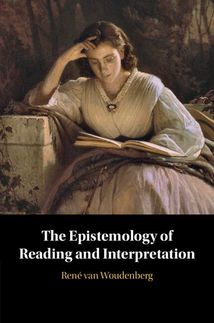 The Epistemology of Reading and Interpretation (Paperback / softback) 9781009016360