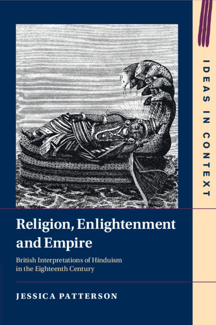 Religion, Enlightenment and Empire; British Interpretations of Hinduism in the Eighteenth Century (Paperback / softback) 9781009017688