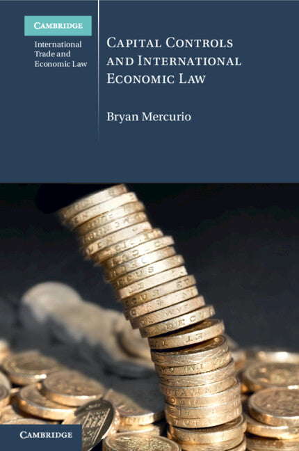 Capital Controls and International Economic Law (Paperback / softback) 9781009045452