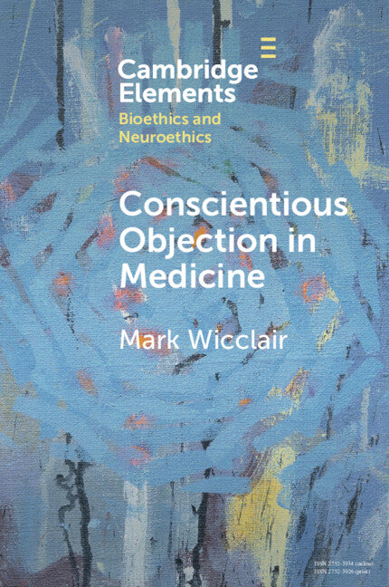 Conscientious Objection in Medicine (Paperback / softback) 9781009074797