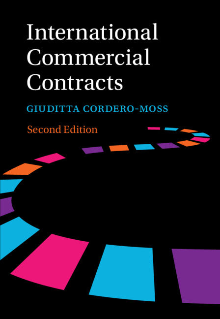International Commercial Contracts; Contract Terms, Applicable Law and Arbitration (Paperback / softback) 9781009077989