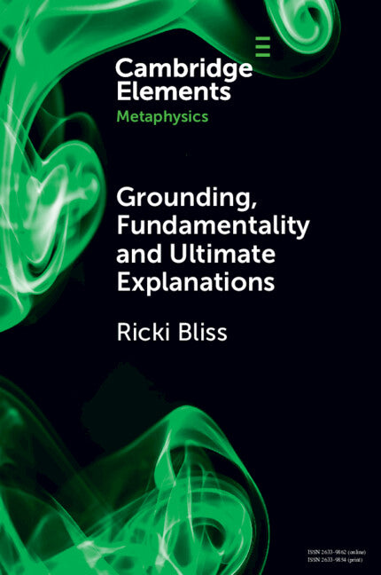 Grounding, Fundamentality and Ultimate Explanations (Paperback / softback) 9781009096379