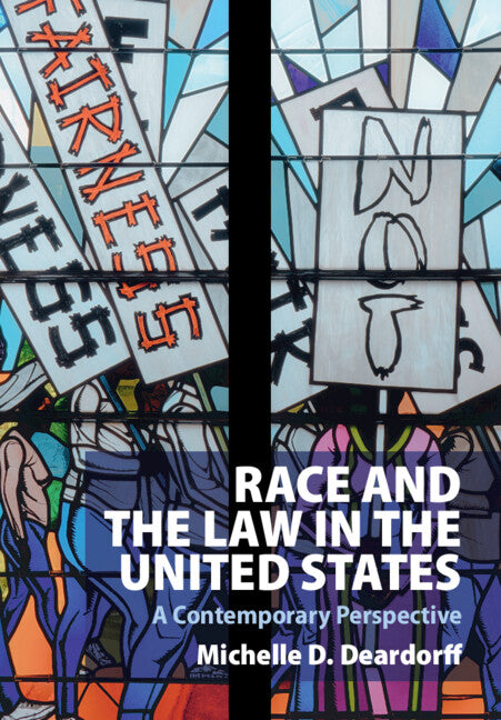 Race and the Law in the United States; A Contemporary Perspective (Hardback) 9781009098588
