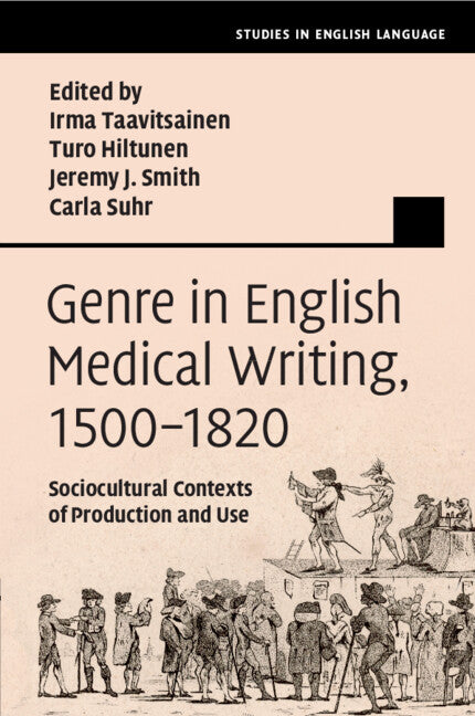 Genre in English Medical Writing, 1500–1820; Sociocultural Contexts of Production and Use (Paperback / softback) 9781009108683